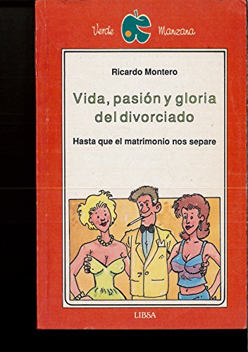 Vida pasion y Gloria de un divorciado