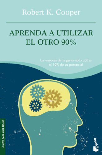 Aprenda a utilizar el otro 90%: 1 (Vivir Mejor)
