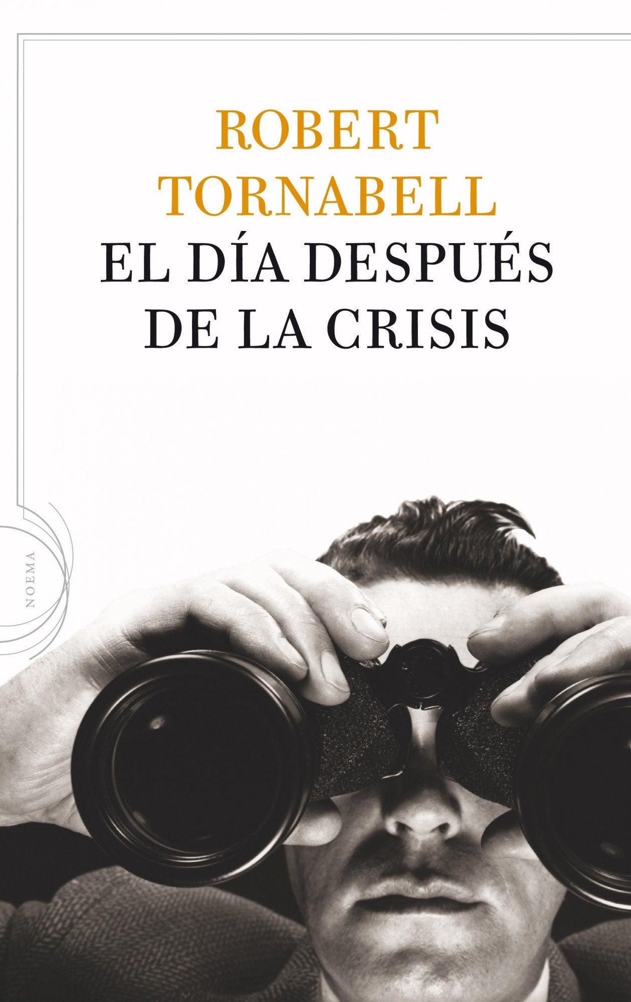 El día después de la crisis (Noema)