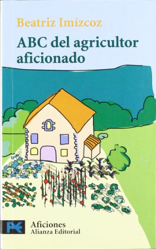 ABC del agricultor aficionado (El libro de bolsillo - Varios)