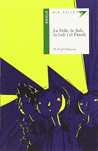 La Fede, la Soli, la Loli i el Panoli