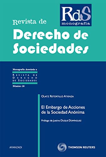 El Embargo de Acciones de la Sociedad Anónima: 36 (Monografía - Revista Derecho Sociedades)