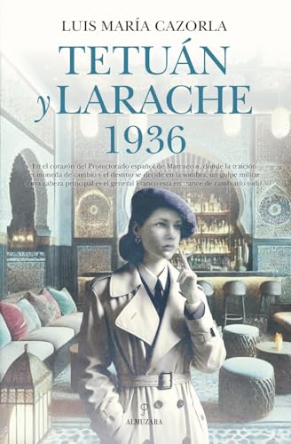 TETUÁN Y LARACHE 1936 (Novela Histórica)