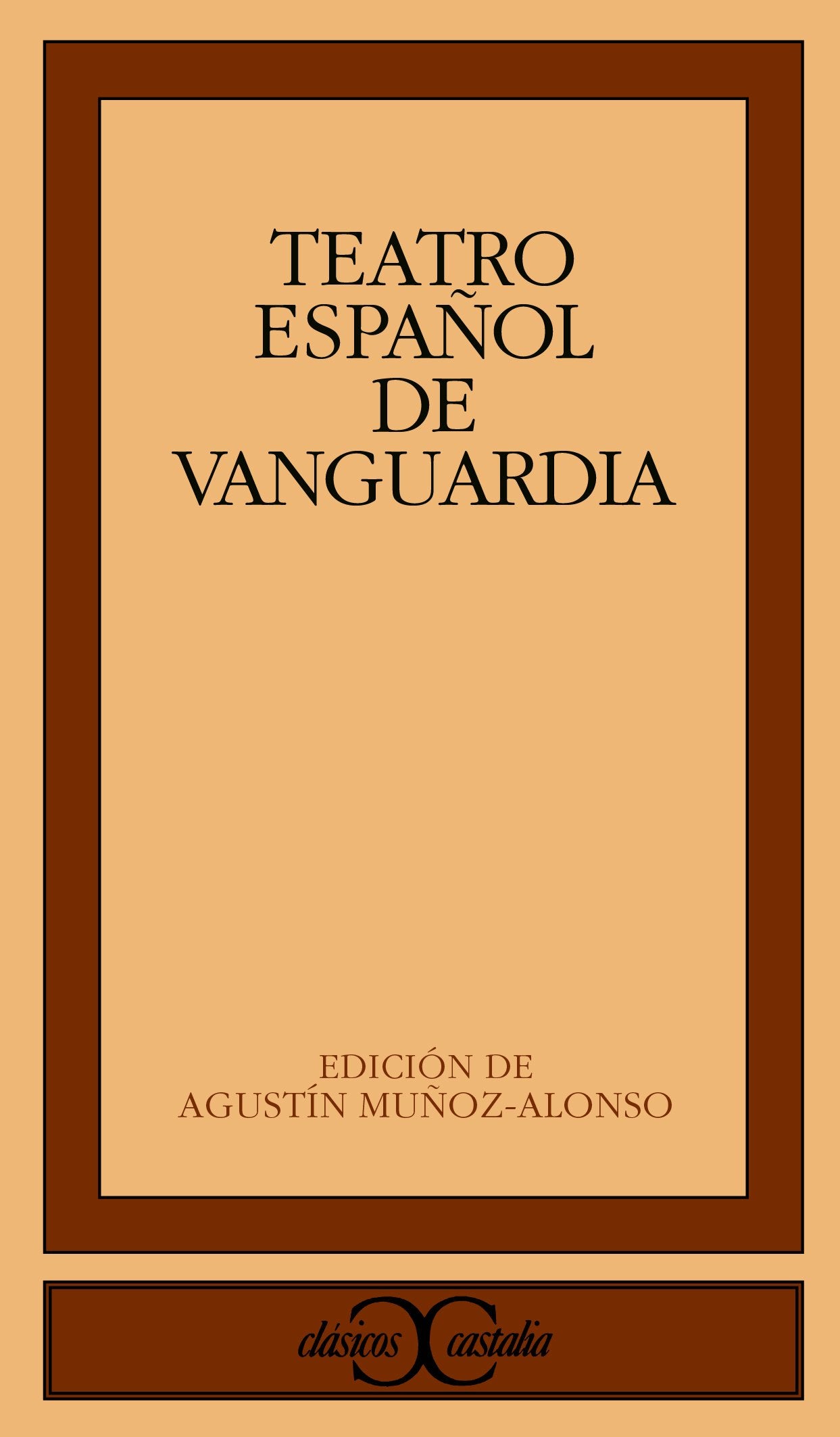 Teatro español de vanguardia .: 274 (CLASICOS CASTALIA. C/C.)
