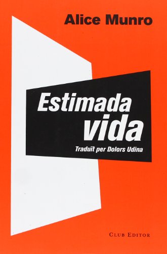 Estimada vida (El Club dels Novel·listes)