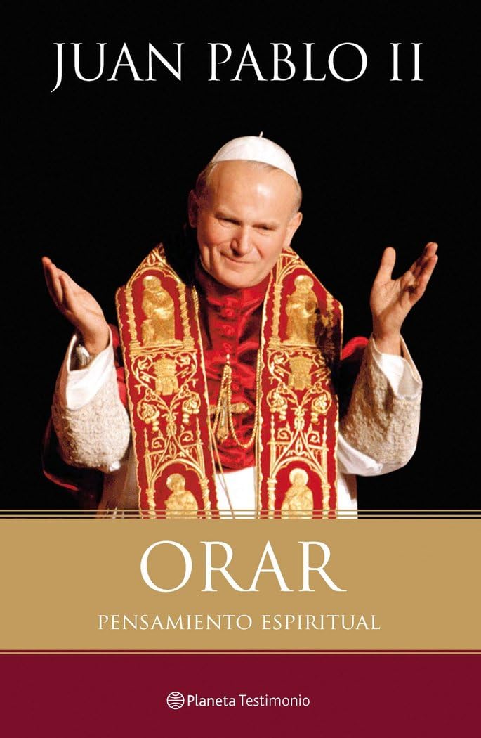 Orar: Pensamiento espiritual (Planeta Testimonio)