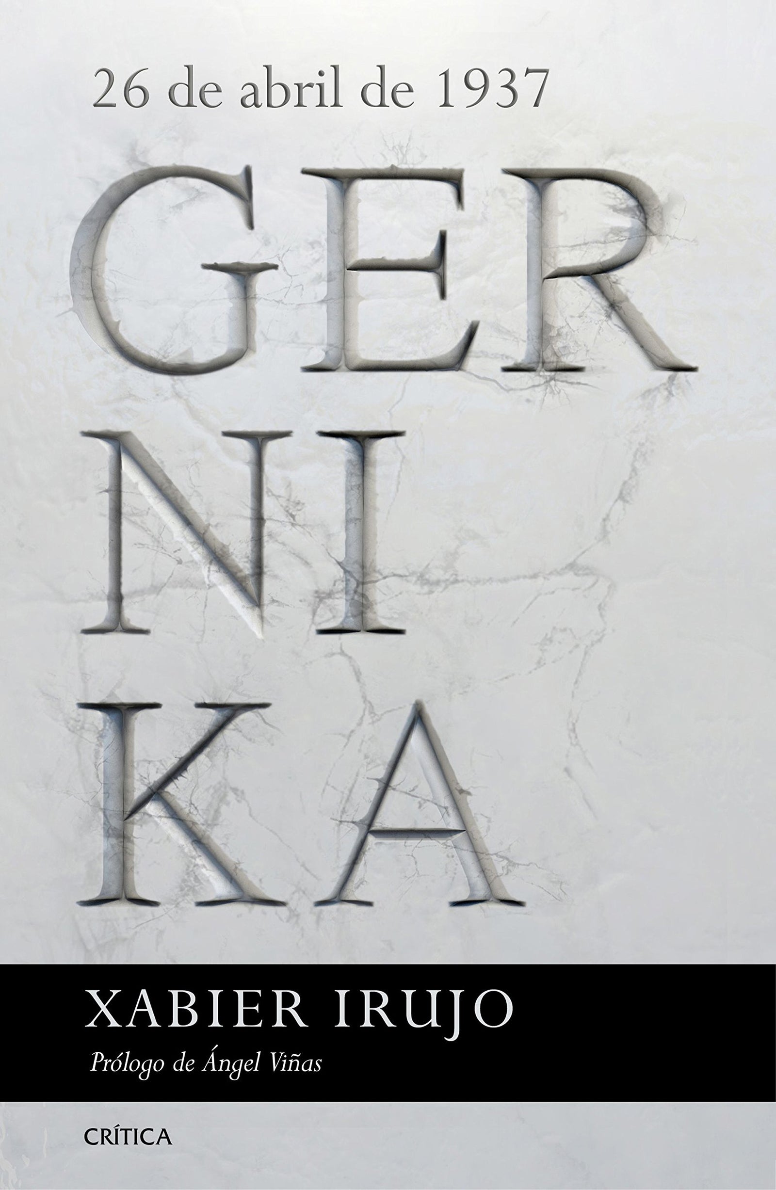Gernika: 26 de abril de 1937. Prólogo de Ángel Viñas (Contrastes)