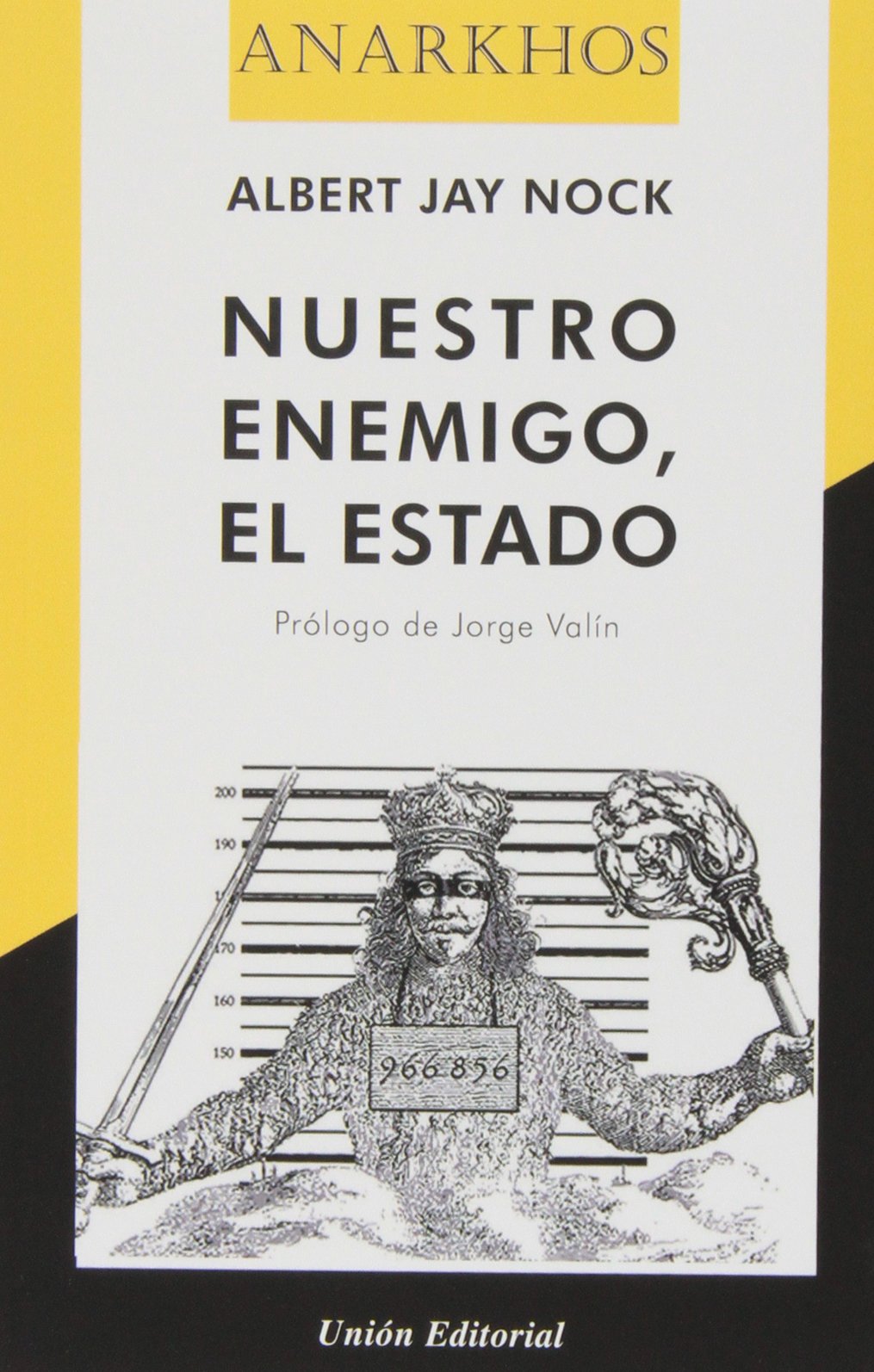 Nuestro enemigo, el Estado (Anarkhos)