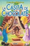 CASITA DE CHOCOLATE-CUENTOS CLASICOS (SIN COLECCION)