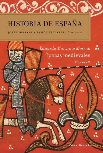 Épocas medievales: Historia de España Vol. 2