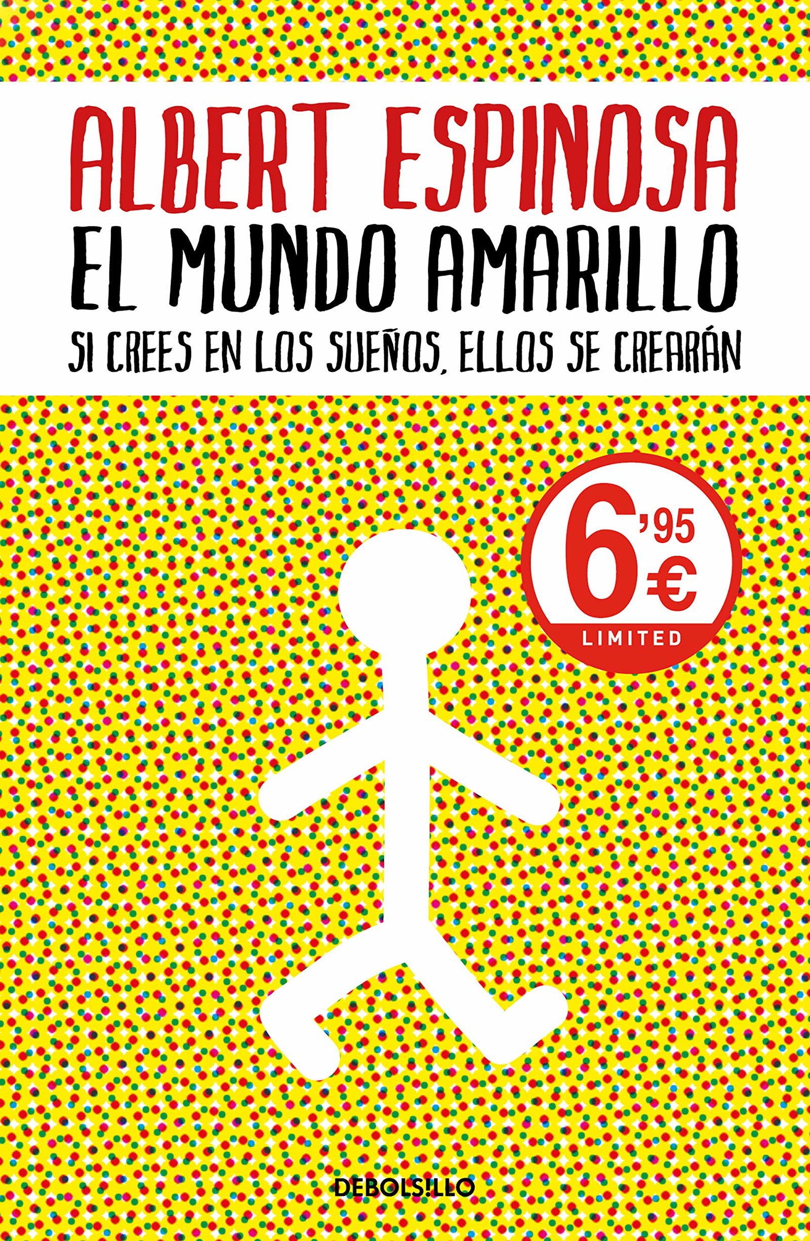 El mundo amarillo: Si crees en los sueños, ellos se crearán (CAMPAÑAS)