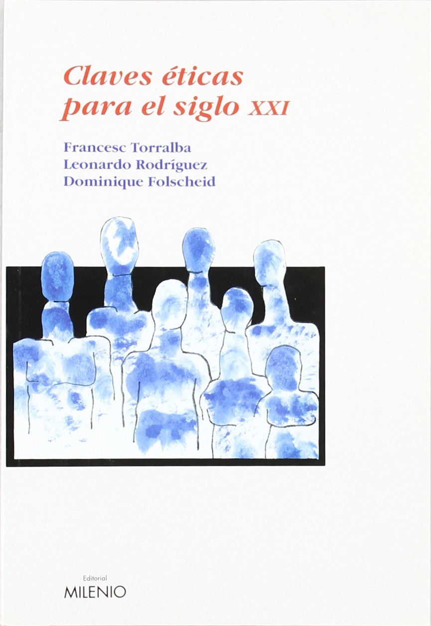 Claves éticas para el siglo XXI (Ensayo)
