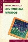 Profetas perdidos : la historia de los economistas modernos contada por uno de ellos