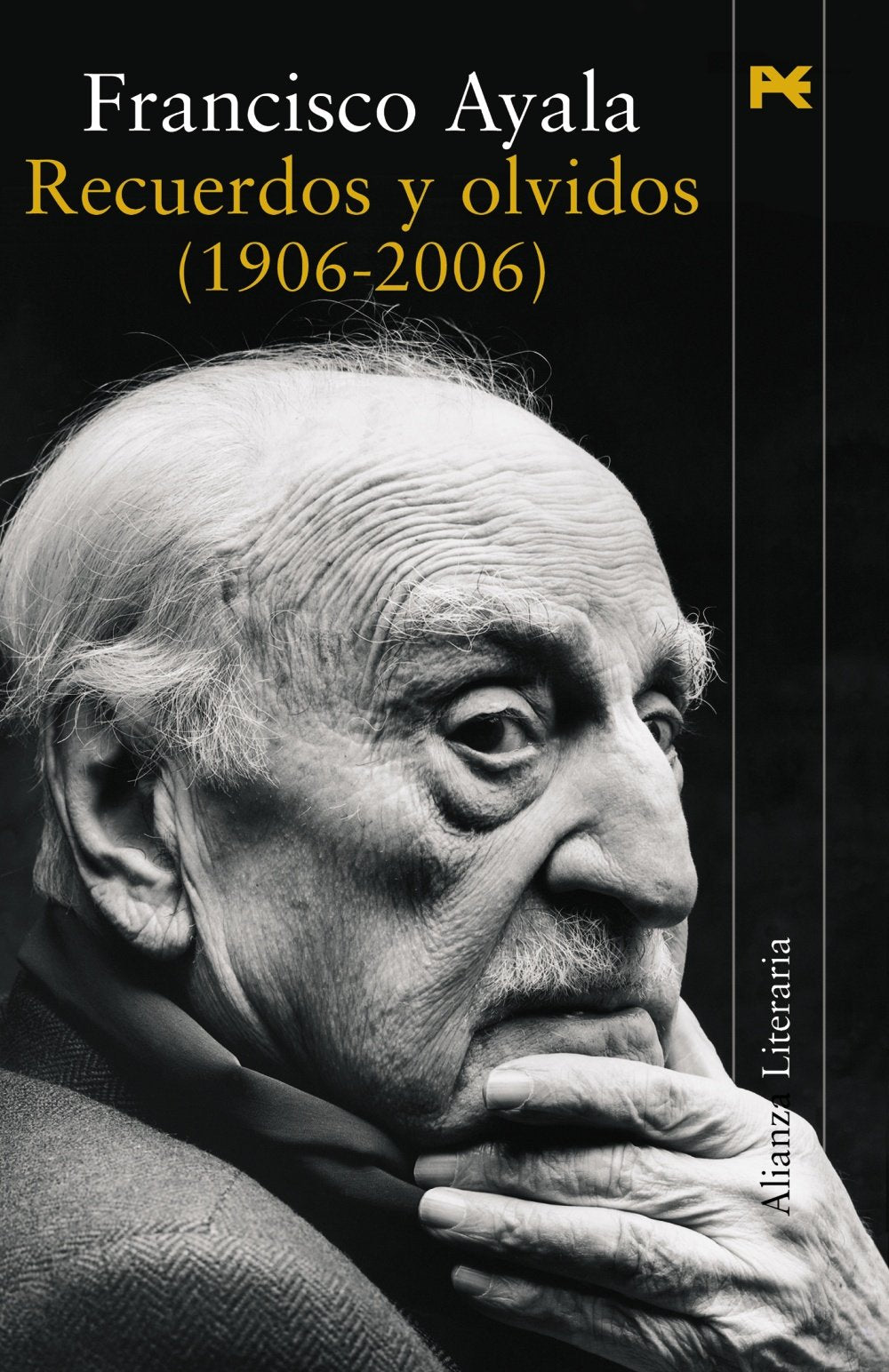 Recuerdos y olvidos (1906-2006) (Alianza Literaria (AL))