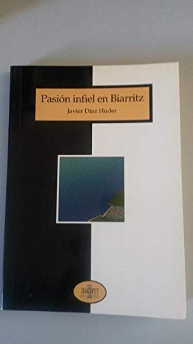 PASION INFIEL EN BIARRITZ (INCIPIT)