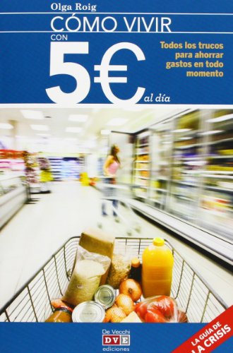 Cómo vivir con 5? al día