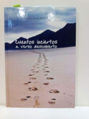 Cuentos inciertos a verso descubierto