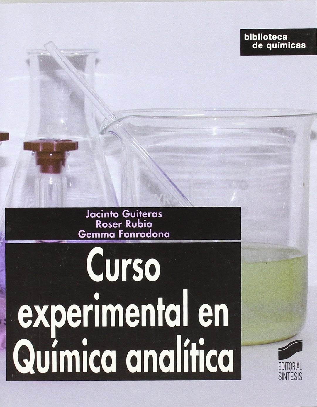 Curso experimental en química analítica: 11 (Biblioteca de químicas)