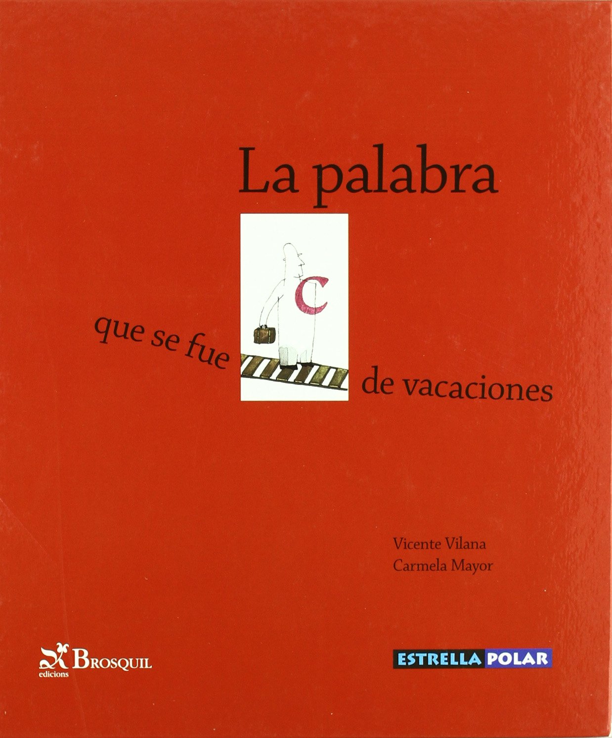 La palabra que se fue de vacaciones (Estrella Polar)