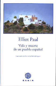 Vida y muerte de un pueblo español (Gadir Ficción)