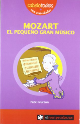 MOZART el pequeño gran músico: 35 (Sabelotod@s)