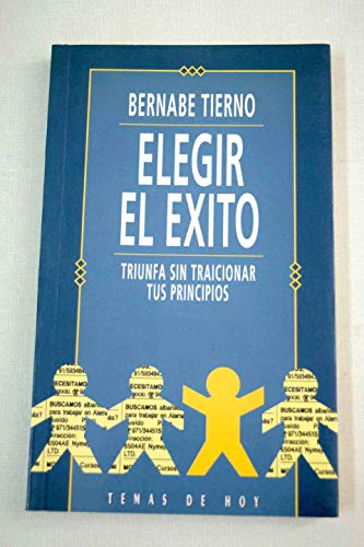 Elegir el exito triunza sin traicionar tus principios