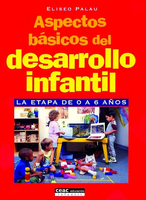 Aspectos básicos del desarrollo infantil: La etapa de 0 a 6 años - 9788432995415 (Pedagogía)