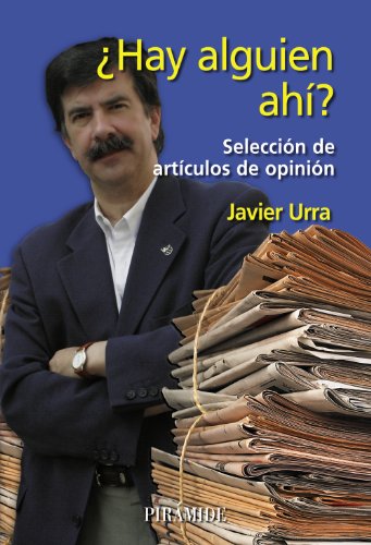 ¿Hay alguien ahí?: Selección de artículos de opinión (Psicología)