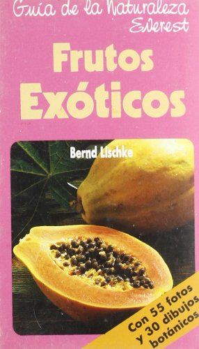 Frutos exóticos (Guías de la naturaleza de bolsillo)