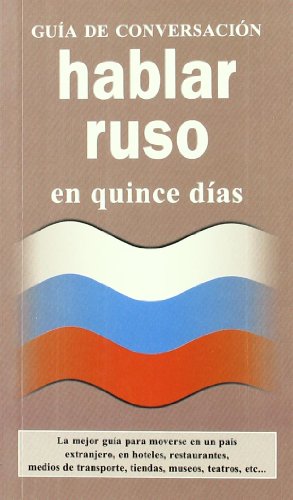 Hablar ruso (GUIAS DE CONVERSACIÓN)