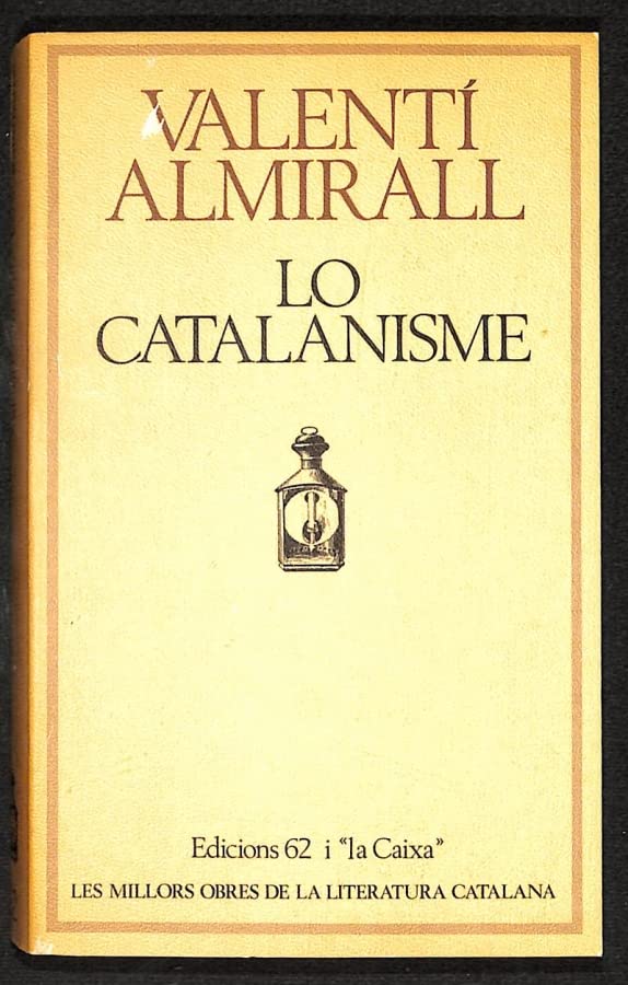 Lo catalanisme (MOLC - Les Millors Obres de la)
