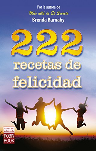222 recetas de felicidad (Éxitos de Autoayuda)