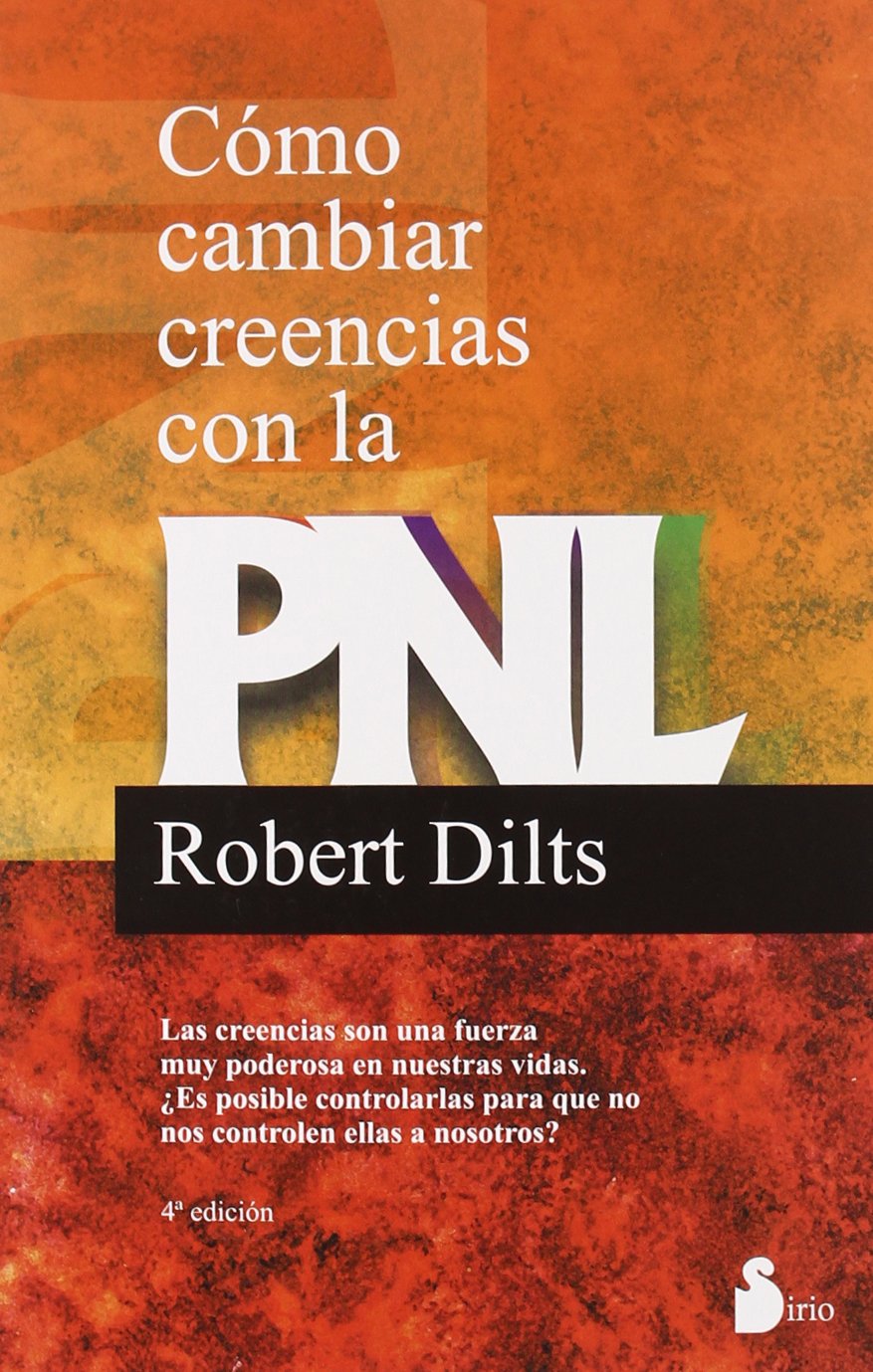 COMO CAMBIAR CREENCIAS CON LA PNL (Ant. Ed.) (2010)