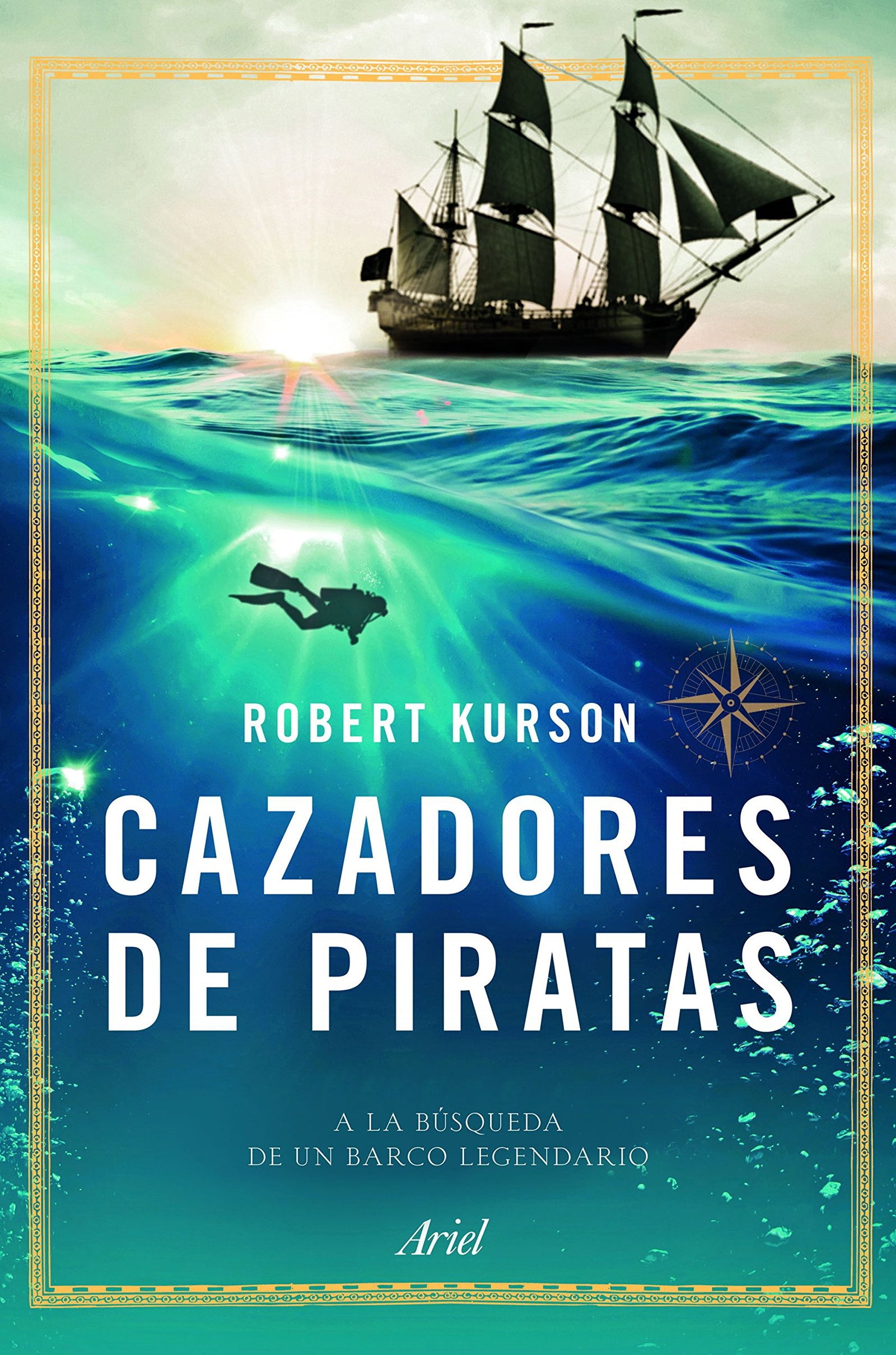 Cazadores de piratas: A la búsqueda de un barco legendario (Ariel)