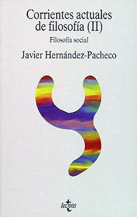 Corrientes actuales de filosofía II: Filosofía social (Filosofía - Filosofía Y Ensayo)