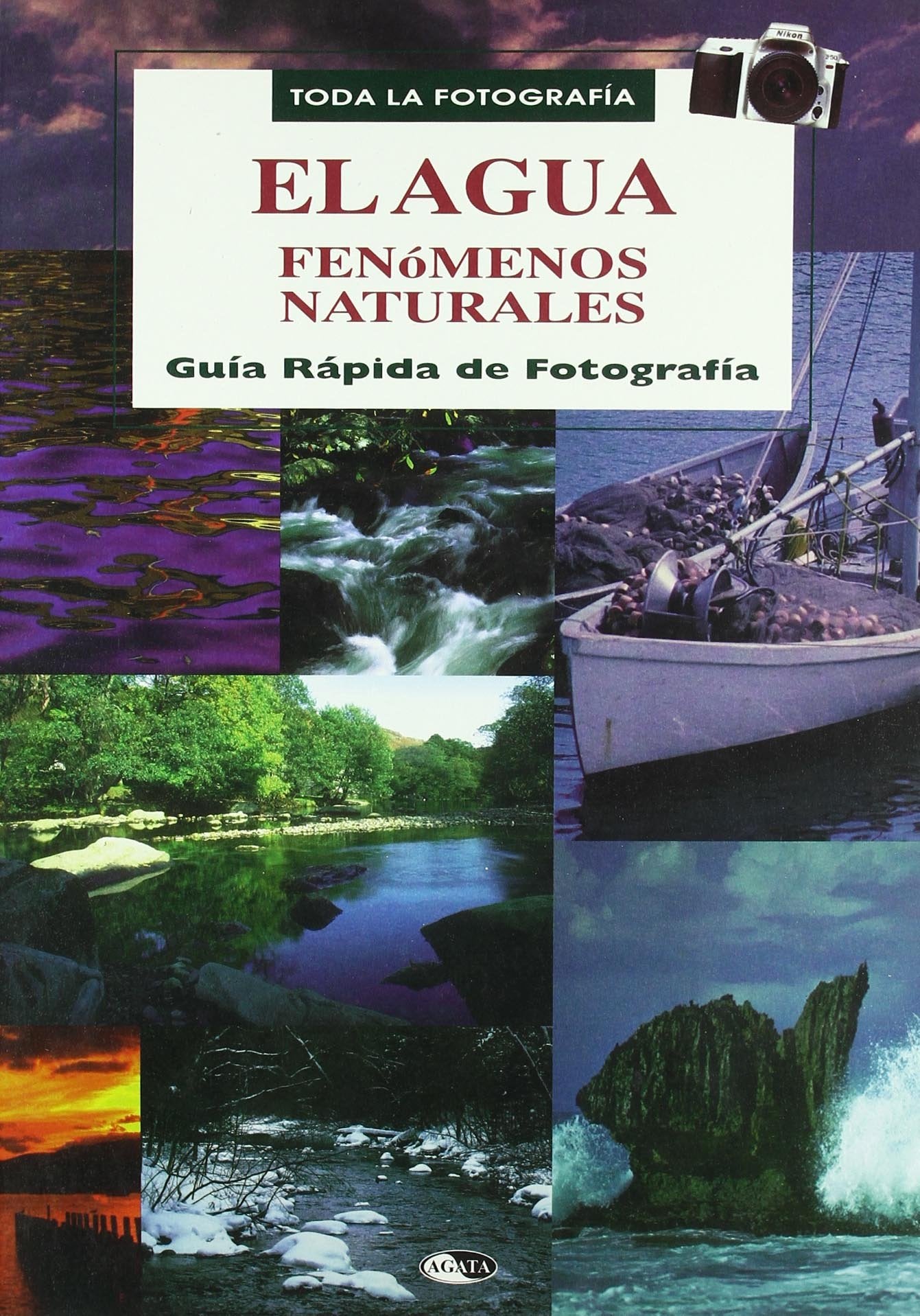 AGUA,EL-FENOMENOS NATURALES (SIN COLECCION)