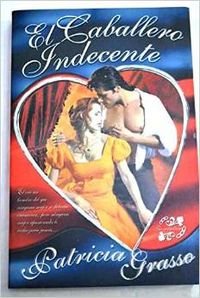 El Caballero Indecente