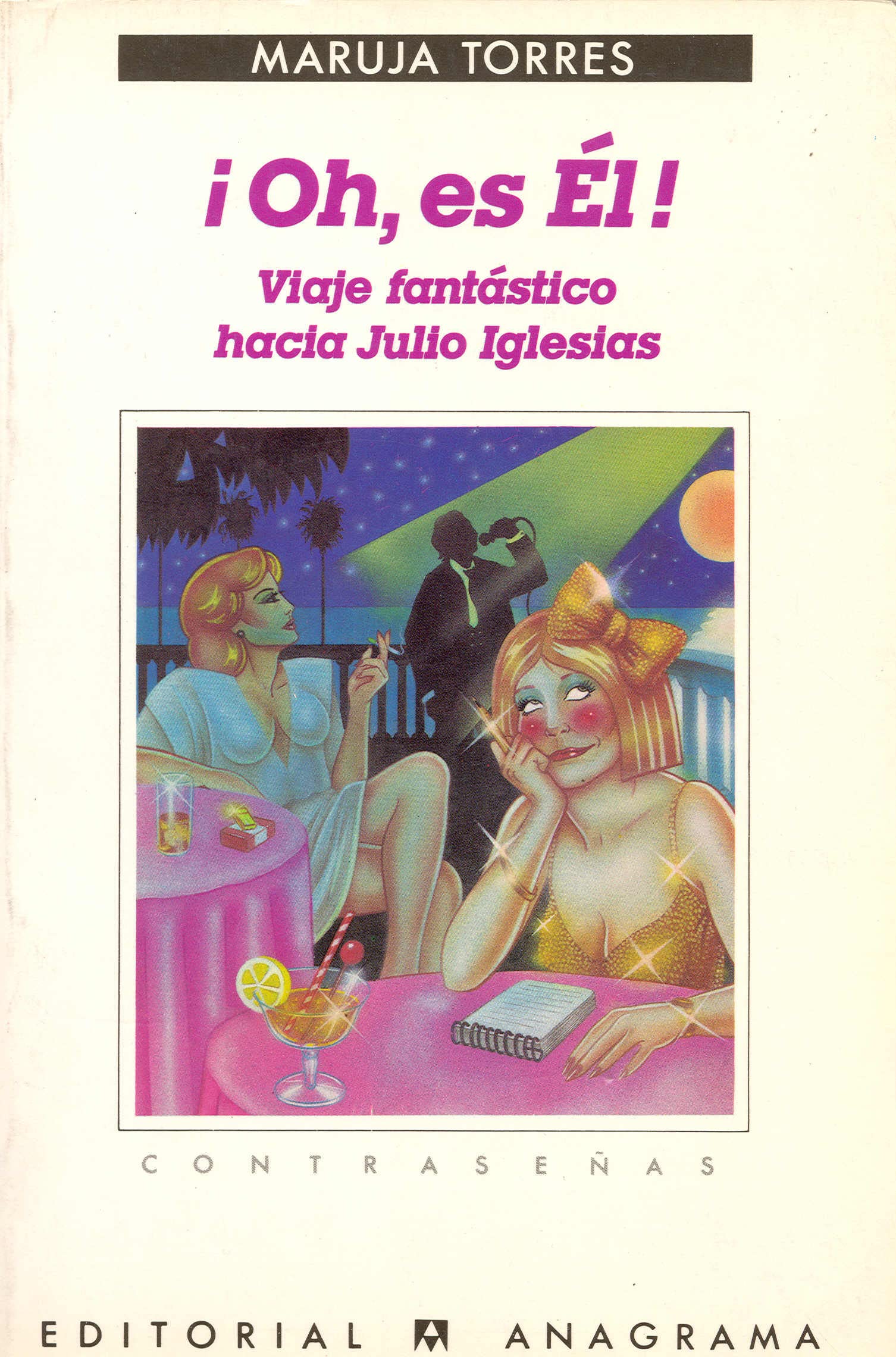 ¡Oh, es Él! (Viaje fantástico hacia Julio Iglesias): 81 (Contraseñas)
