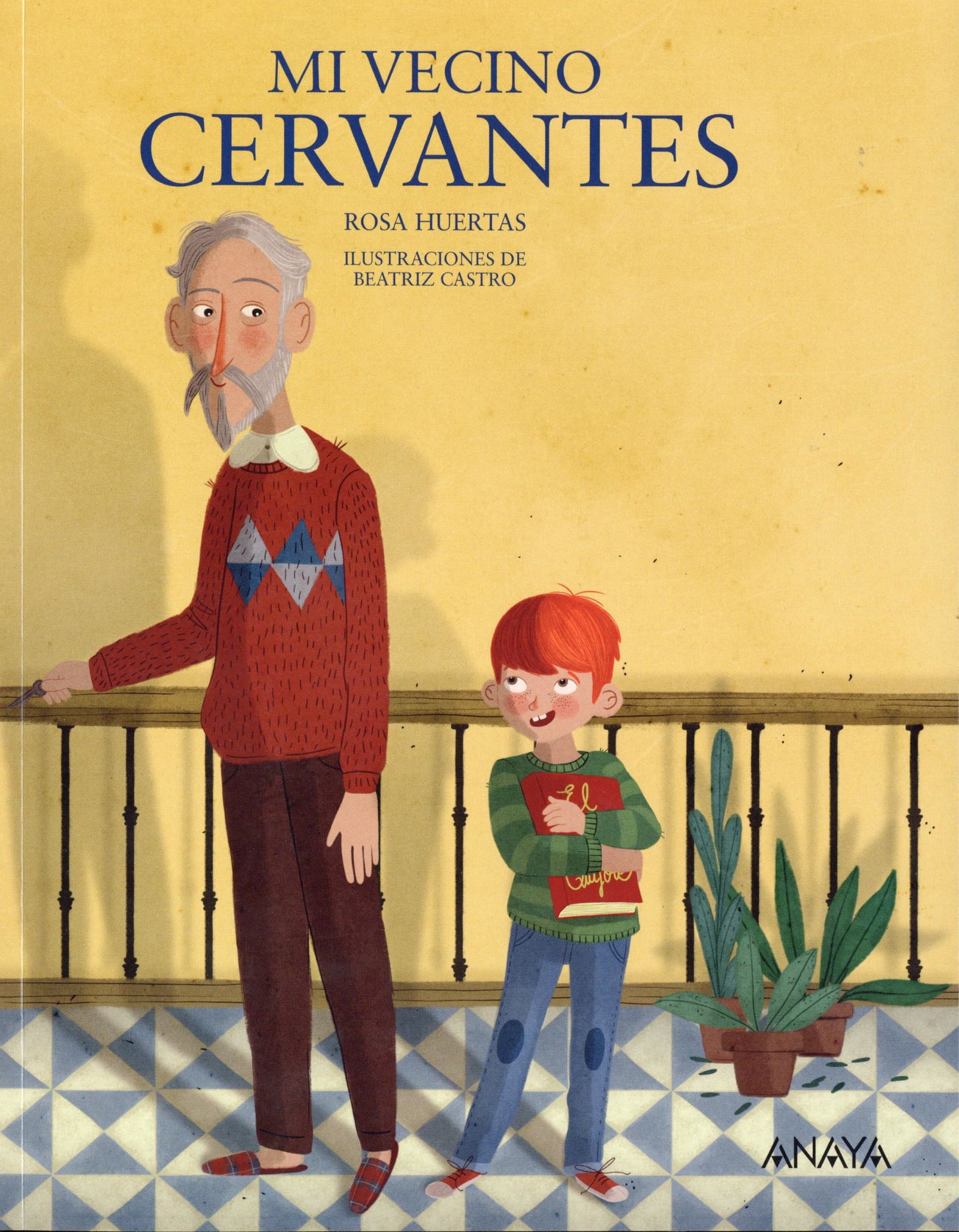 Mi vecino Cervantes (LITERATURA INFANTIL - Mi Primer Libro)