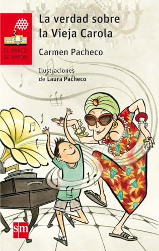 La verdad sobre la Vieja Carola: 202 (El Barco de Vapor Roja)
