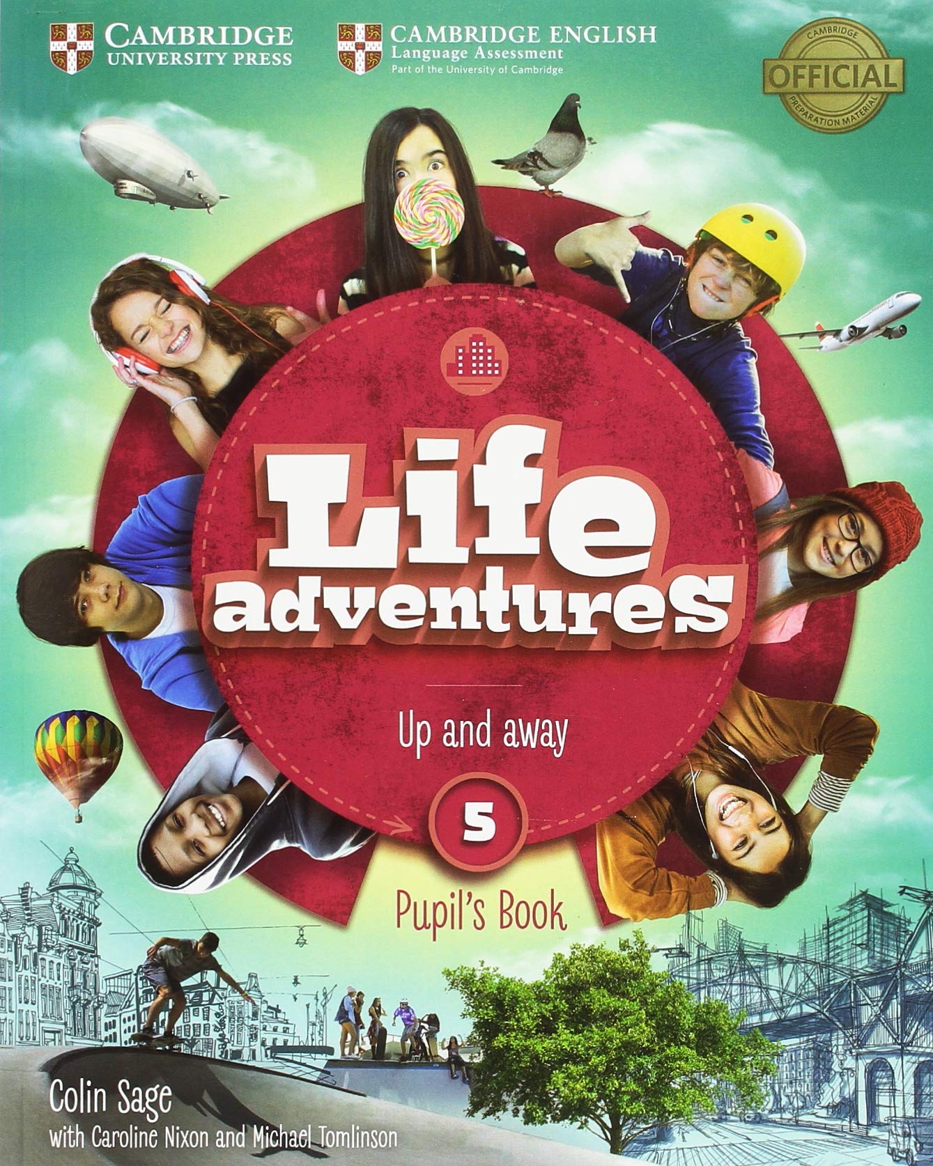 Life Adventures Level 5 Pupil's Book: Up and away (SIN COLECCION)