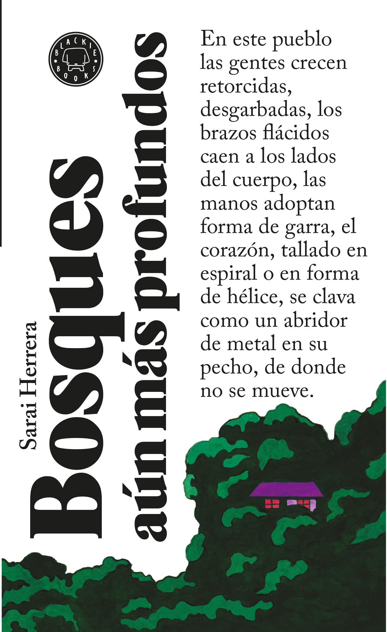 Bosques aún más profundos (Blackie Books)