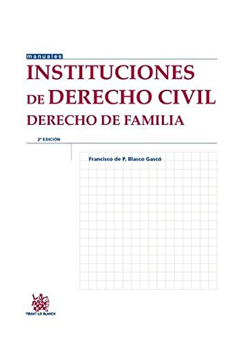 Instituciones de Derecho Civil Derecho de Familia 2ª Edición 2015
