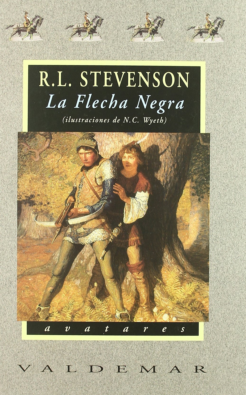 La flecha negra: Con ilustraciones a color de N.C. Wyeth (Avatares)