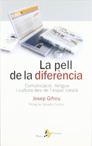 La pell de la diferència: Comunicació, llengua i cultura (P.VISIONS)