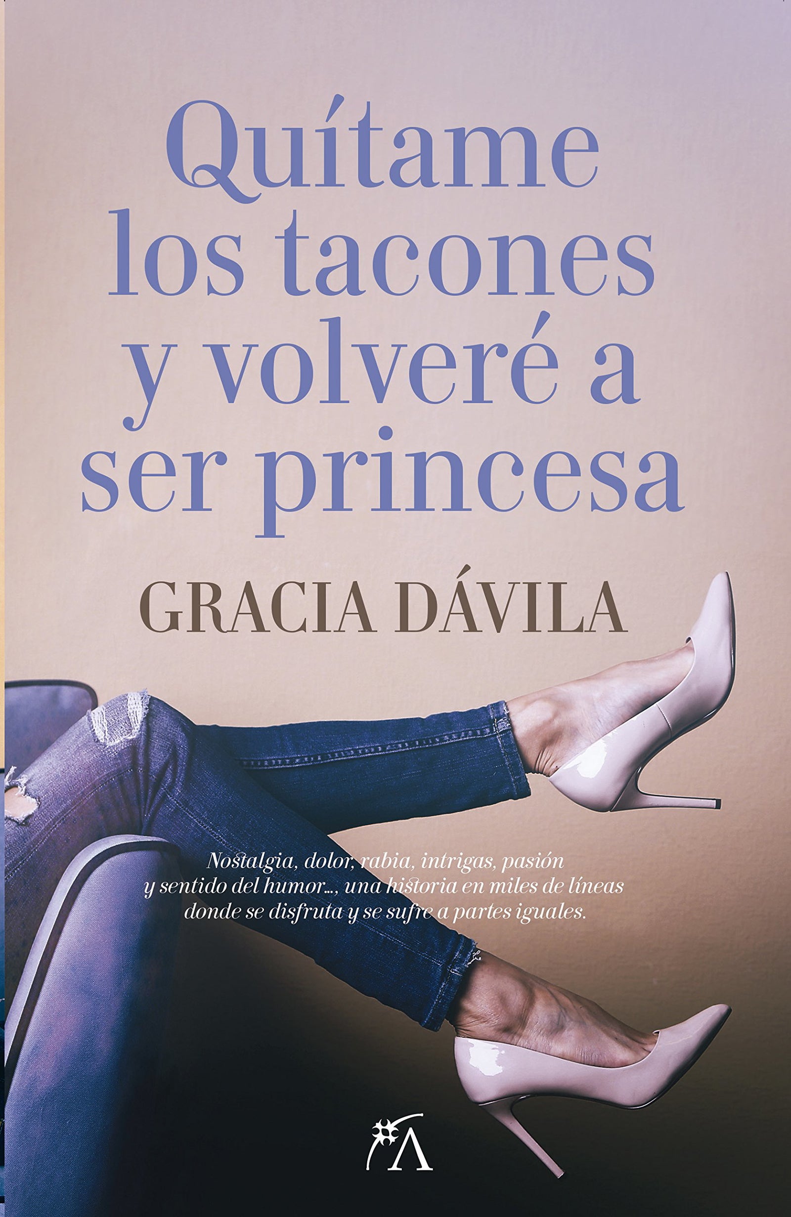 Quítame los tacones y volveré a ser una princesa