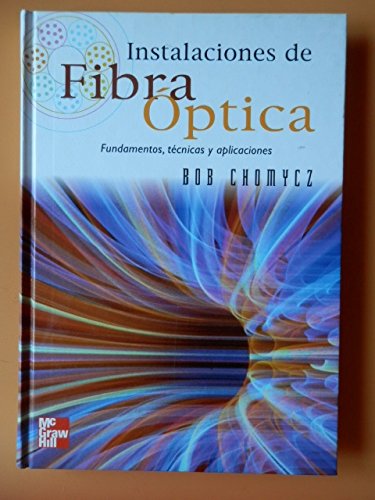 INSTALACIONES FIBRA OPTICA-CHO (SIN COLECCION)
