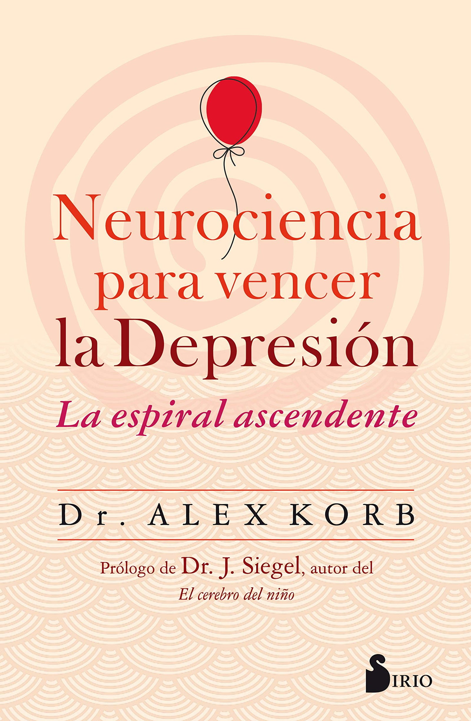 Neurociencia para vencer la depresión: La espiral ascendente (COACHING)