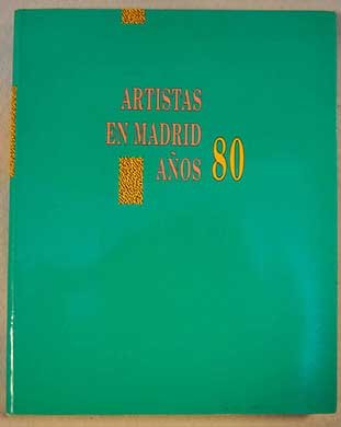 Artistas en Madrid, años 80