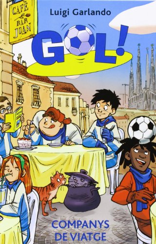 Companys De Viatge: 24 (Gol!)